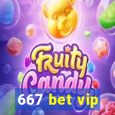 667 bet vip